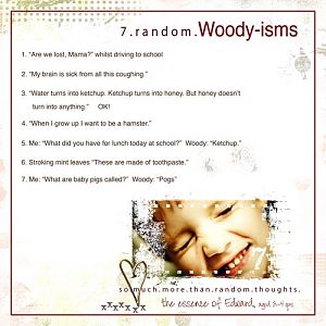 Seven Random Woody-isms