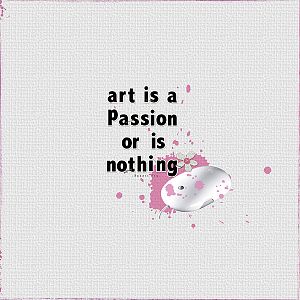 Art is a passion...