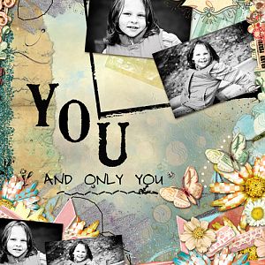 You and only you!