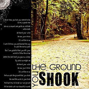 The Ground You Shook