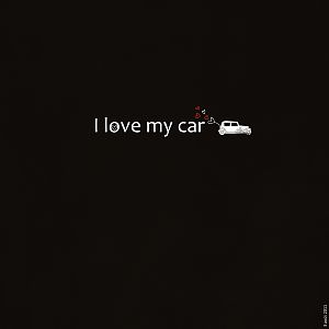 i love my car
