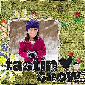 tastin snow