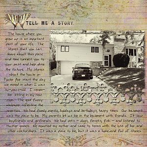 Tell Me a Story - House Where You Grow Up