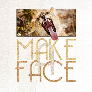 Make a face