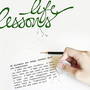 Life Lesson #8:  Mistakes