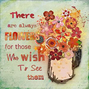 Be Inspired november: There will always be flowers