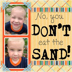 Don't Eat the SAND!