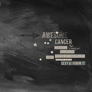 Awesome Cancer, that is totally me!  *** DIGI DARES #361 ***