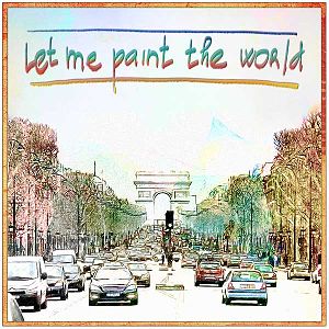 Let me paint the World