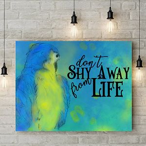 Don't Shy Away From Life - Wall Art Birthday Challenge