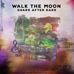 Walk the Moon @ Shark After Dark