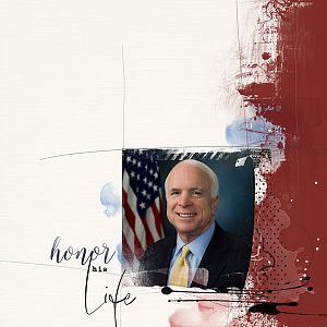 Senator McCain-Honor his life.