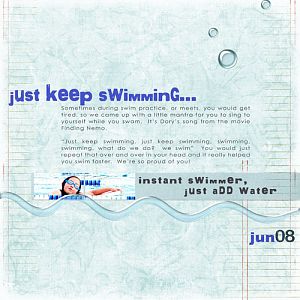 Just Keep Swimming...