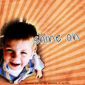 shine on