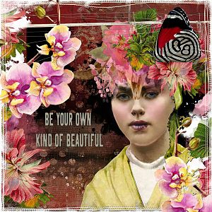 be your own kind of beautiful