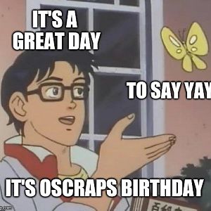 Happy birthday Oscraps