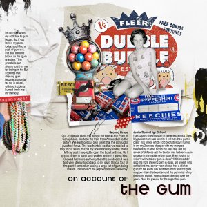 On Account of the Gum