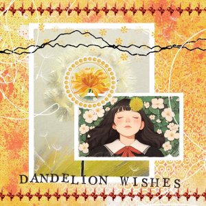 dandelion wishes