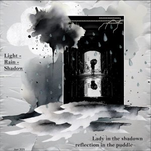 June 2025 Challenge - Light - Rain - Shadow -.jpg