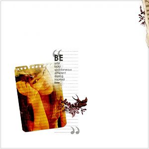 be wild and bold
