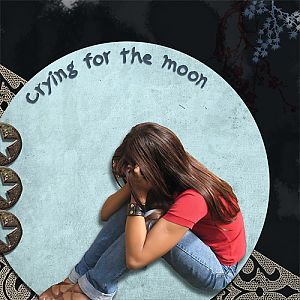 Crying for the Moon