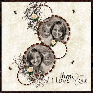 Mama - I love you