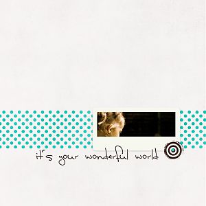 it's your wonderful world
