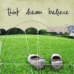 think dream believe