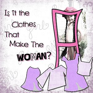 Is it the clothes that make the woman?