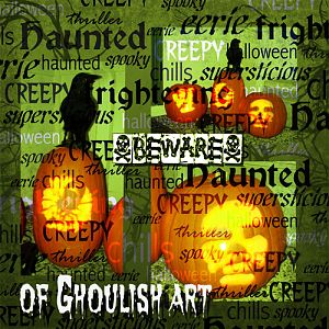 Beware of Ghoulish Art