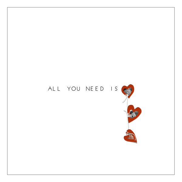 All you need is...