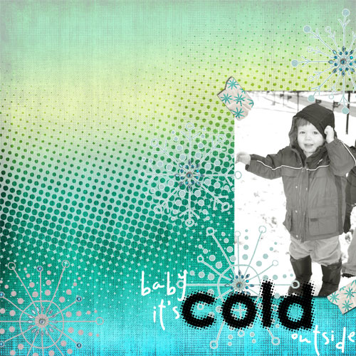 Baby Its Cold