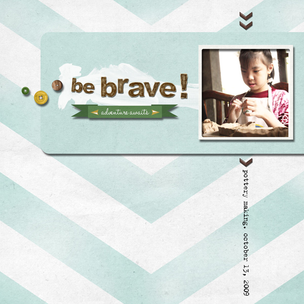 be brave! adventure awaits