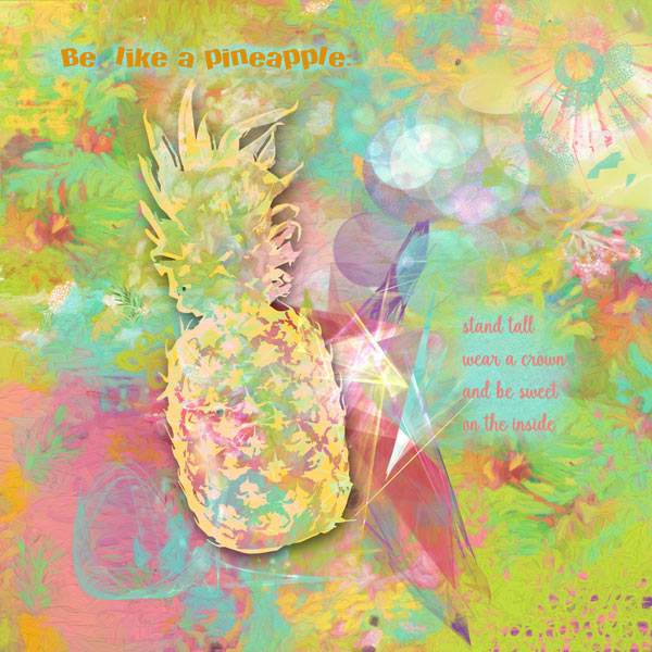 Be Like A Pineapple