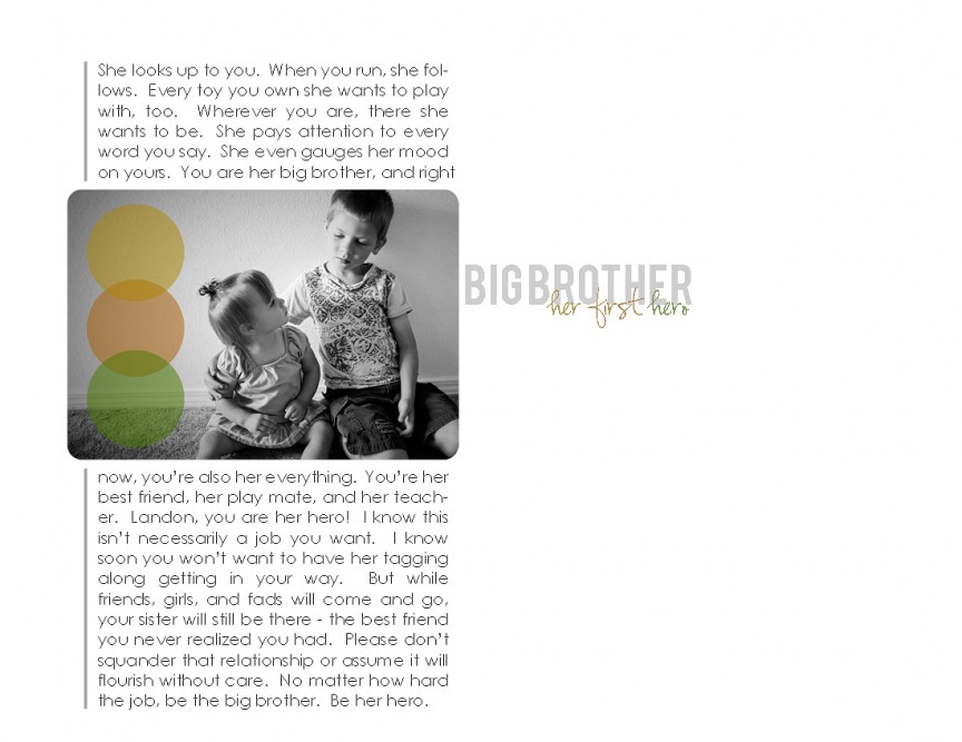 Big Brother- her first hero