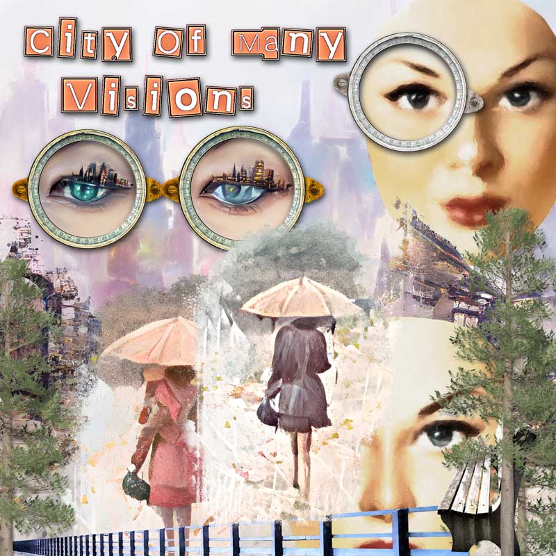 City of Many Visions