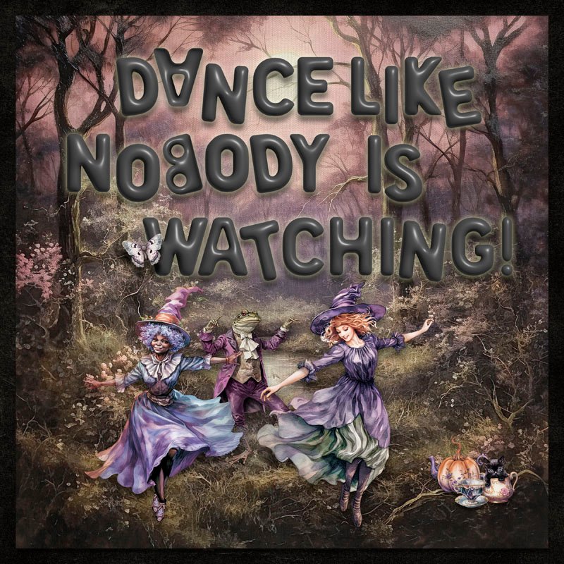 Dance Like Nobody Is Watching