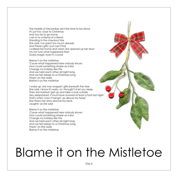 Day 6 - Blame it on the Mistletoe