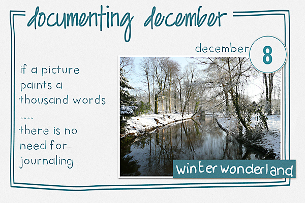 Day 8, Documenting December