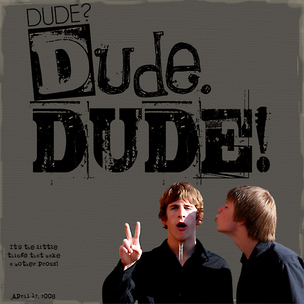 Dude!!