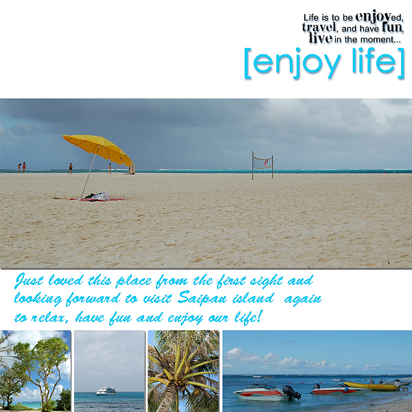 Enjoy life in Saipan!
