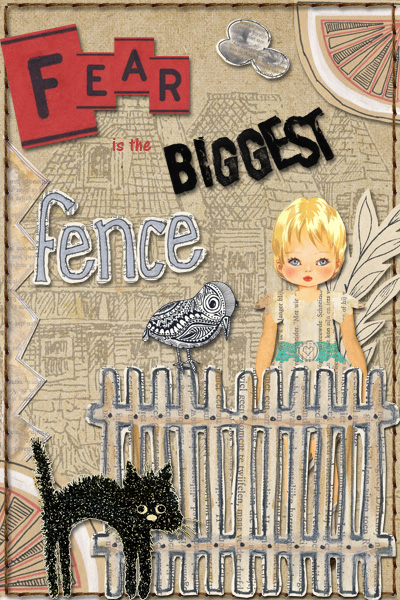 Fear is the biggest Fence