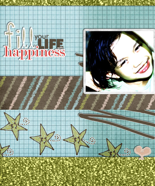 Fill Your Life With Happiness
