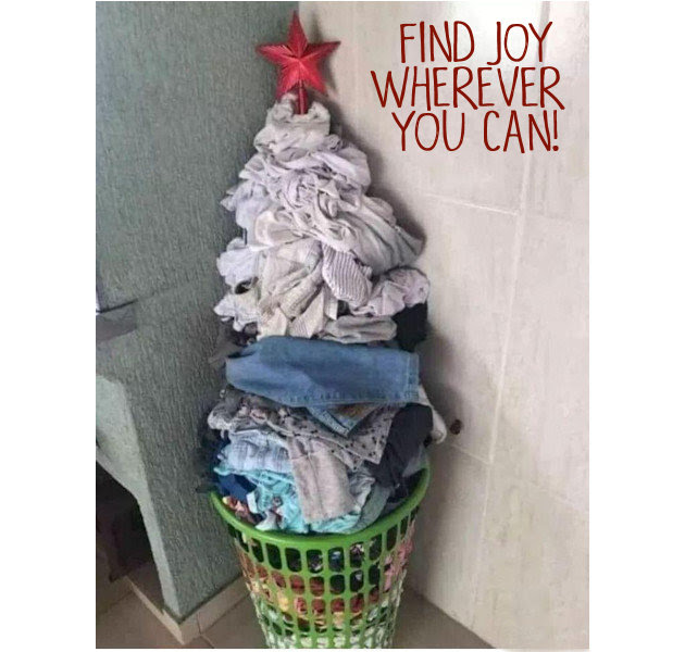 Find Joy Wherever You Can