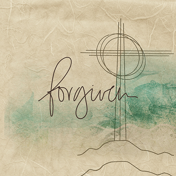 Forgiven