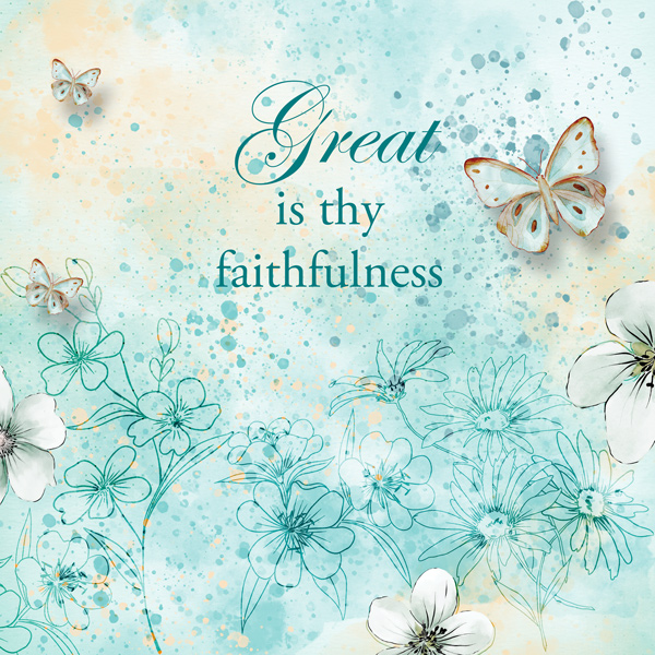 Great is Thy Faithfulness