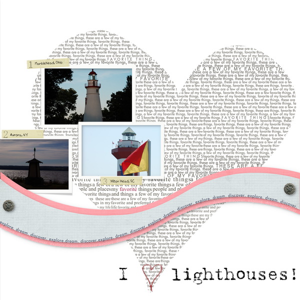 I love lighthouses