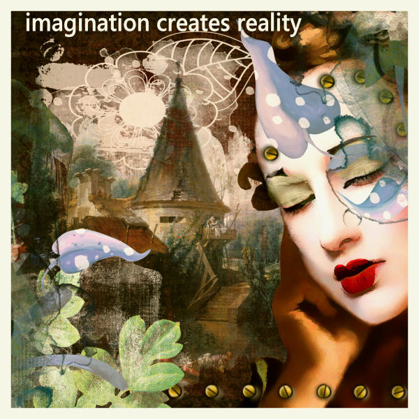 imagination creates reality