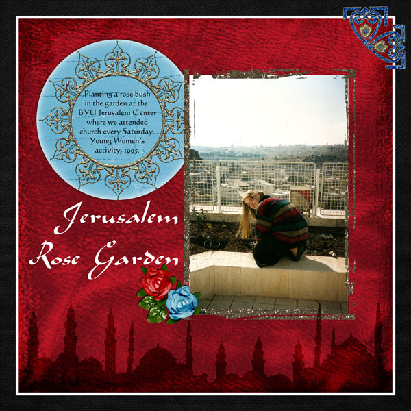 Jerusalem Rose Garden Oscraps Digital Scrapbooking and Artist Community