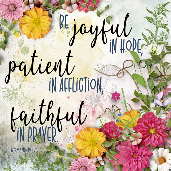 Joyful Patient Faithful